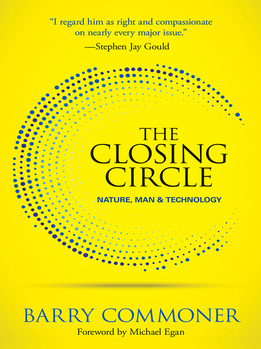 Title details for The Closing Circle by Barry Commoner - Available